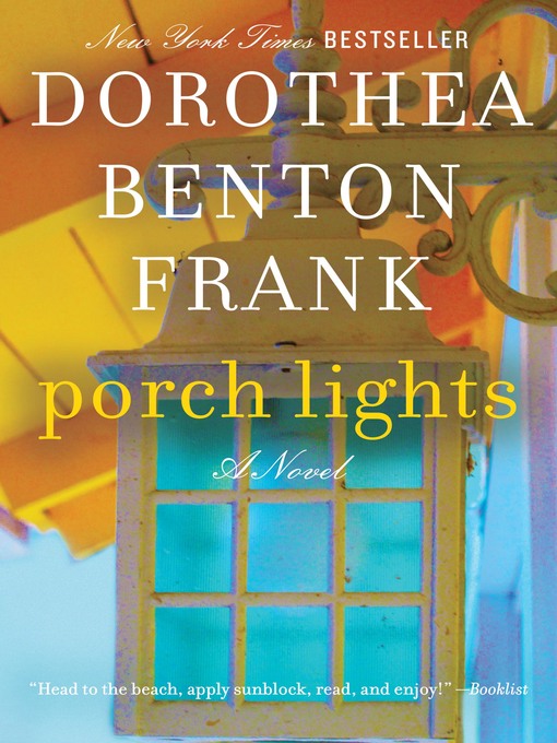 Title details for Porch Lights by Dorothea Benton Frank - Wait list